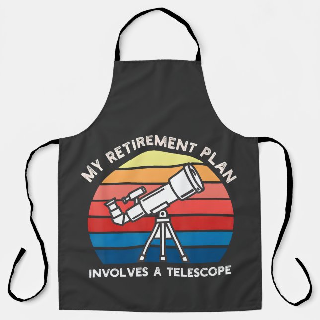 Delantal My Retiret Plan Involves A Telescope (Anverso)