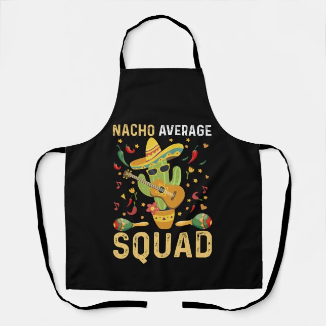 Delantal Nacho Average Squad Cinco De Mayo Fiesta Mexicana (Anverso)