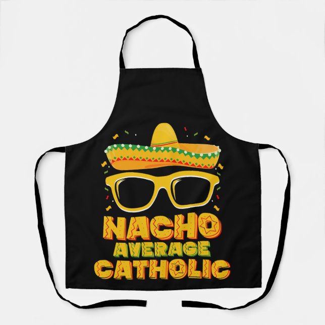 Delantal Nacho Promedio de Iglesia Católica Cinco De Mayo (Anverso)