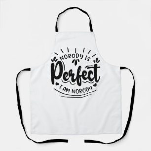 Delantal "Nadie es perfecto: una jugada sobre la perfección