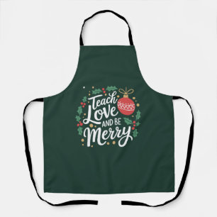Delantal Navidad Enseña Amor Y Alégrate Navidad Maestro