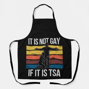 Delantal No Es Gay Si Es Seguridad De TSA Orgullo LGBTQ