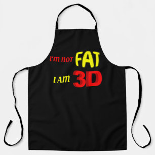 Delantal No estoy gorda, soy 3D, meme gracioso