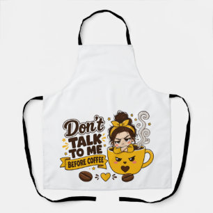 Delantal No me hables antes del café Chica gruñona