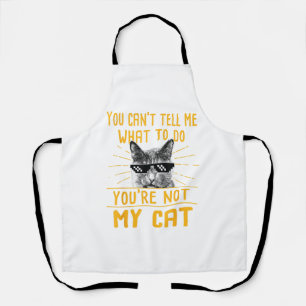 Delantal No puedes decirme qué hacer - Funny Cat Lover Kit