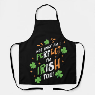 Delantal No Sólo Estoy Perfecto, Soy Irlandés También En La