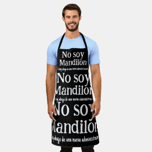 Delantal No soy mandilón, estoy abajo de una nueva administ
