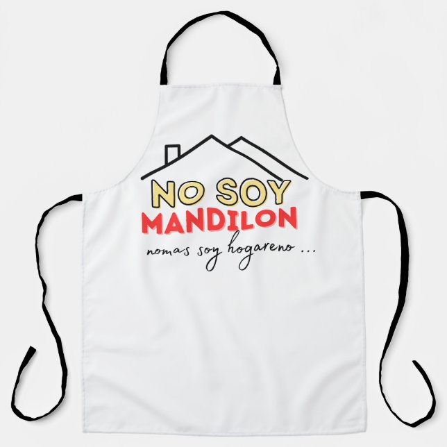Delantal No soy mandilón nada más soy hogareño (Anverso)