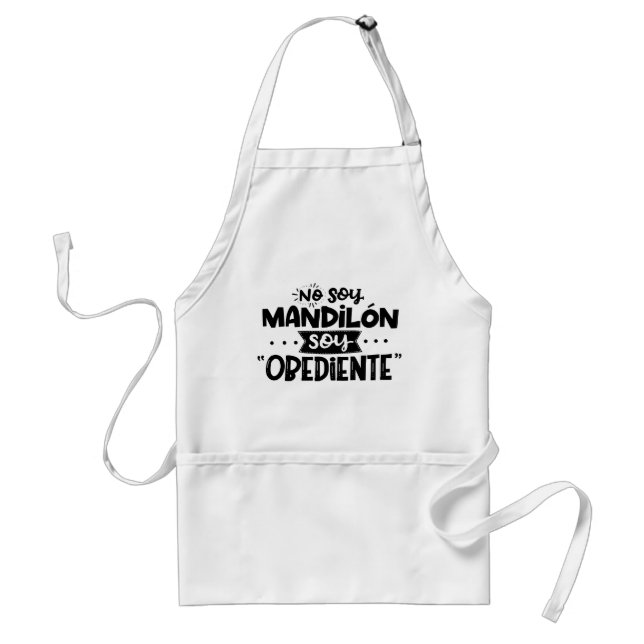 Delantal No Soy Mandilón, Soy Obediente (Frente)