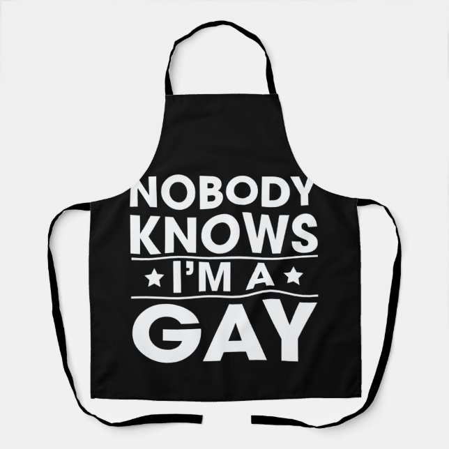 Delantal Nobody Knows I'm a Gay (Anverso)