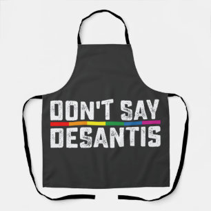 Delantal Orgullo LGBT No Digas Desantis Gay Lesbiana