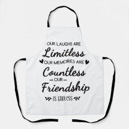 Delantal Our Laughs Are Limitless Friendship Quote