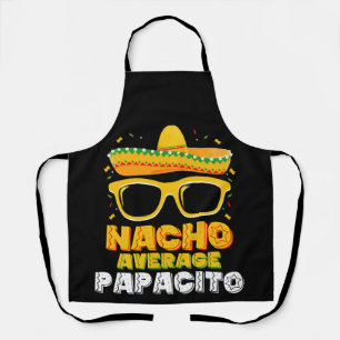 Delantal Papacito promedio no Nacho Papá Familia Cinco De M