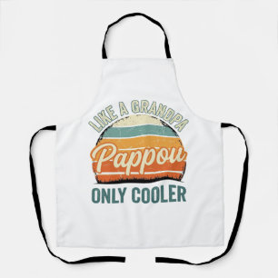 Delantal Pappou Como un Abuelo Solo que Más Genial Camiseta
