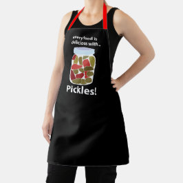 Delantal Pickles Cada Comida Es Deliciosa Con Pickles
