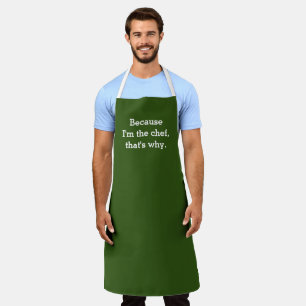Delantal Porque soy el chef, por eso Apron