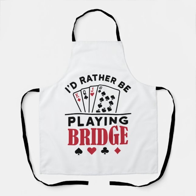 Delantal Prefiero jugar a la tarjeta puente de Guay Bridge (Anverso)