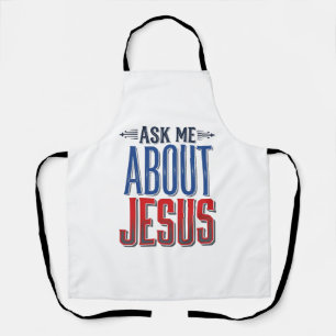 Delantal Pregúntame sobre Jesús Diseño de camiseta cristian