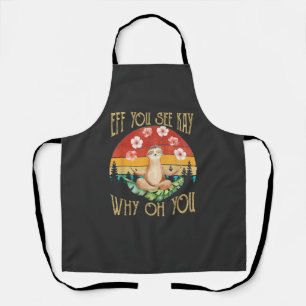 Delantal Remera Eff You See Kay Why Oh You Sloth