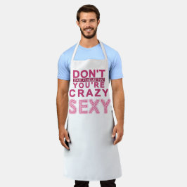 Delantal rosa No me mires como ese loco sexy