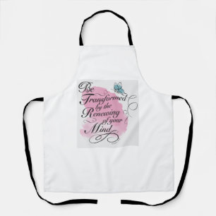 Delantal Ser transformado y renovado - Romanos 12 : 2