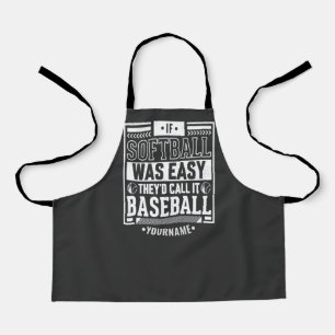 Delantal Si el Softball fuera fácil lo llamarían Béisbol
