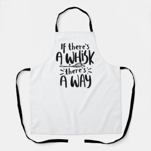 Delantal Si hay un Whisk, hay una manera