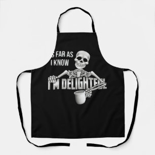Delantal Skeleton hasta donde sé soy un delicioso sarcasmo