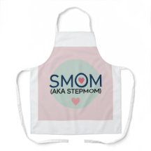 Smom (alias Stepmom) Apron