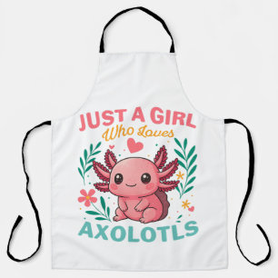 Delantal Sólo una chica que ama ajolotes