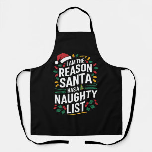 Delantal Soy La Razón Por La Que Santa Tiene Una Lista De T