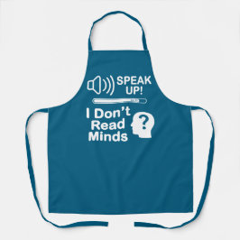 Delantal Speak Up – I Don’t Read Minds Funny Communication