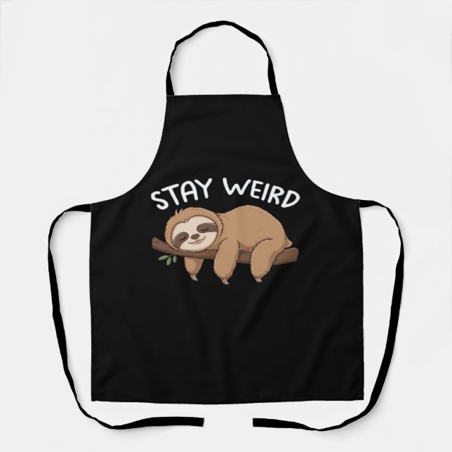 Delantal Stay Weird es una broma para las mujeres amantes d (Anverso)