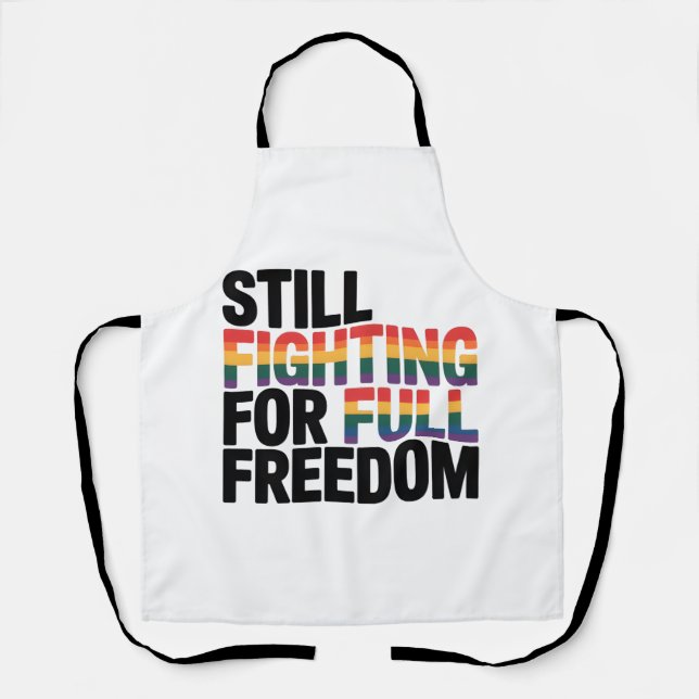 Delantal Still Fighting For Full Freedom LGBTQ America 250t (Anverso)
