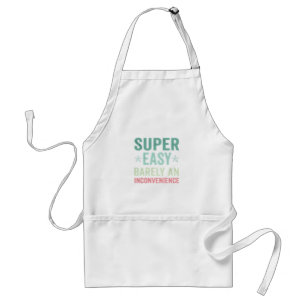 Delantal Super Fácil Apenas Una Molestia Divertida