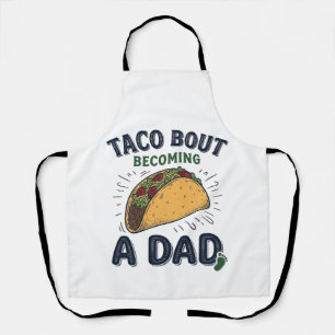 Delantal Taco Divertido Sobre Convertirse en Papá Anuncio d