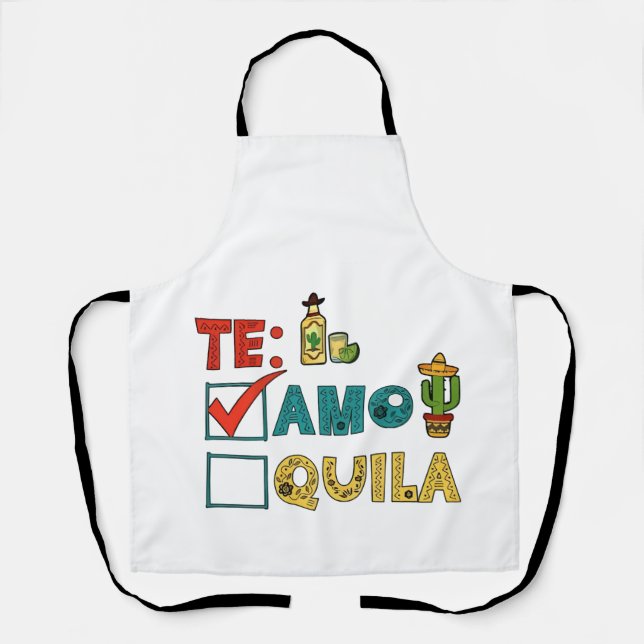 Delantal Te Amo Tequila Cinco De Mayo Funny (Anverso)