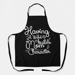 Delantal Tener Una Madre Rara Construye Un Personaje Divert