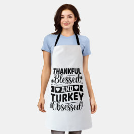 Delantal Thankful Blessed and Turkey Obsessed Thanksgiving