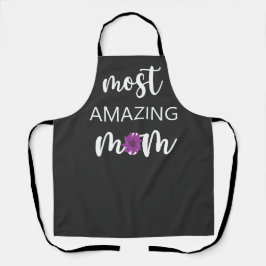 Delantal The Most Amazing Mom Mother's Day Gift