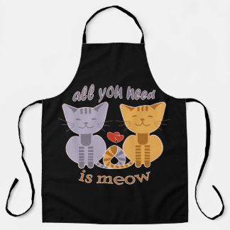 Delantal Todo lo que necesitas son gatos de San Valentín
