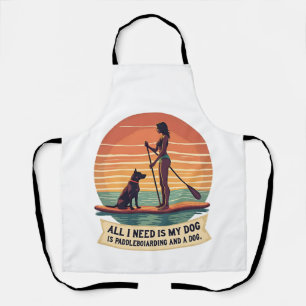 Delantal Todo lo que necesito es mi perro y paddleboarding 
