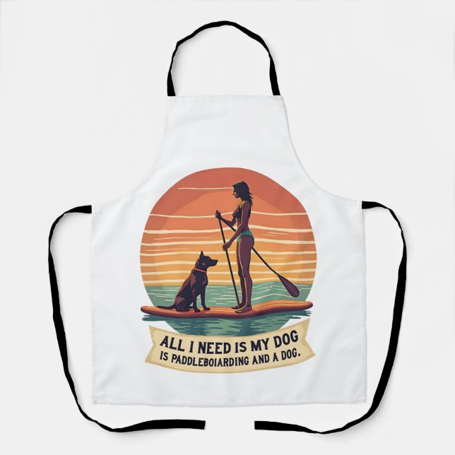 Delantal Todo lo que necesito es mi perro y paddleboarding  (Anverso)