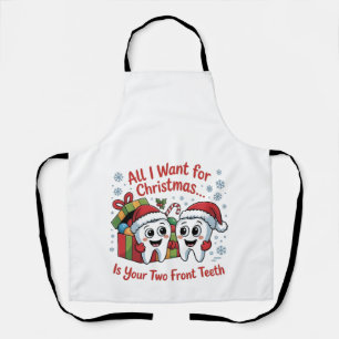 Delantal Todo lo que quiero para Navidad son tus dos diente