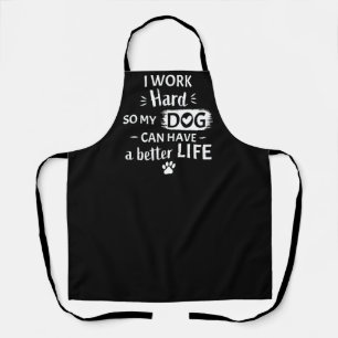 Delantal Trabajo Duro Para Mi Perro Regalo Divertido Para A