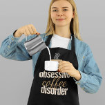 Delantal Trastorno obsesivo del café | Cute Barista<br><div class="desc">Este gracioso delantal amante del café presenta una taza de chorro al vapor sobre las lindas palabras Trastorno obsesivo del café. Un bonito delantal para una barista.</div>