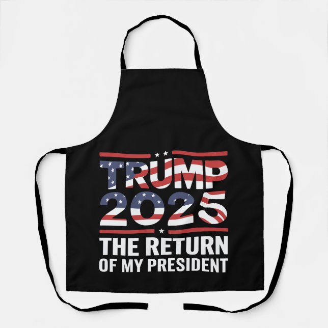 Delantal Trump 2025 El regreso de mi presidente 47º Estados (Anverso)