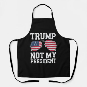 Delantal Trump No Es Mi Presidente Anti Trump