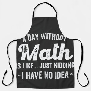 Delantal un día sin matemáticas es como una broma, no