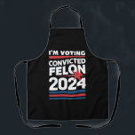 Delantal Voto por el convicto Felon Pro Trump 2024<br><div class="desc">Voto por el convicto Felon Pro Trump 2024</div>